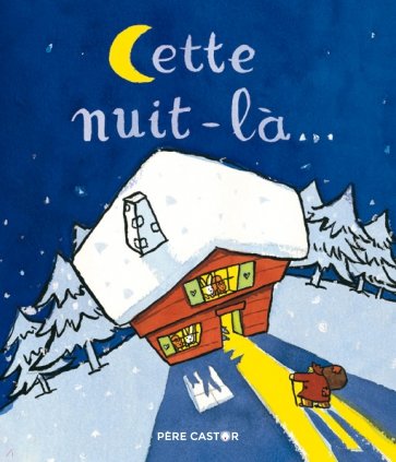Cette nuit-la...
