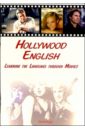  .. Hollywood English. Learning the Language through Movies