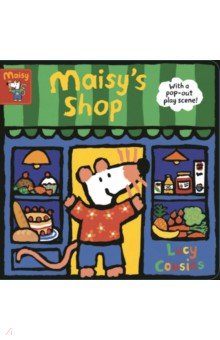 Maisy's Shop. With a pop-out play scene!
Maisy's Shop. With a pop-out play scene!
