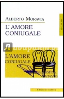 Moravia Alberto L' amore Coniugale ( :   )