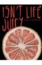     Juicy Life, 5+, 160 , 