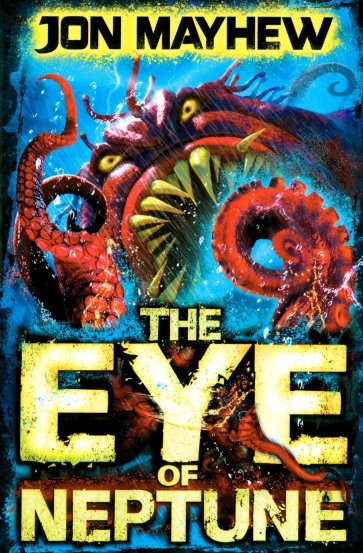 Monster Odyssey. The Eye of Neptune