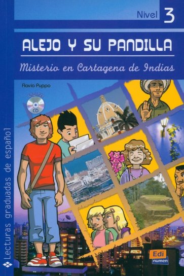 Alejo y su pandilla. Libro 3. Misterio en Cartagena de Indias +CD