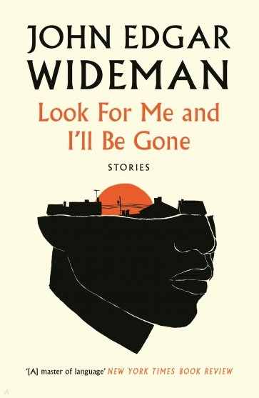 Look For Me and I'll Be Gone