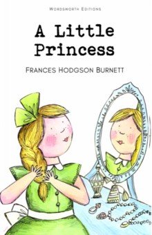 Burnett Frances Hodgson A Little Princess