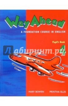 Bowen Mary Way Ahead a fondation course in english 4: Pupils Book