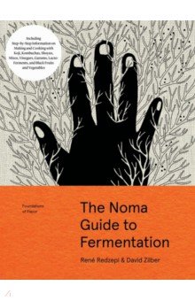 The Noma Guide to Fermentation. Including koji, kombuchas, shoyus, misos, vinegars, garums
The Noma Guide to Fermentation. Including koji, kombuchas, shoyus, misos, vinegars, garums