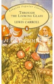 Carroll Lewis Through the Looking Glass