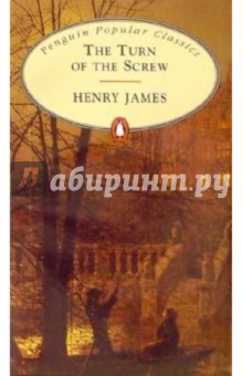 James Henry The Turn of the Screw