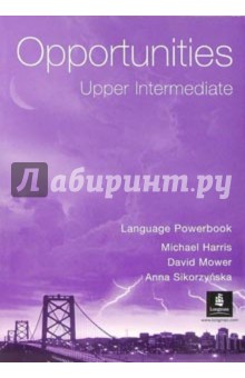 Harris Michael Opportunities. Upper Intermediate: Language Powerbook