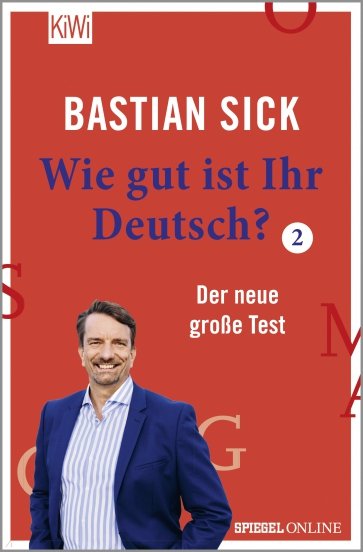 Wie gut ist Ihr Deutsch? 2. Der neue große Test