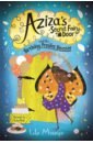 Aziza's Secret Fairy Door and the Birthday Present Disaster