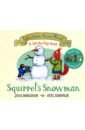 Squirrel's Snowman