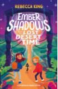 Ember Shadows and the Lost Desert of Time