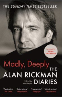 Madly, Deeply. The Alan Rickman Diaries