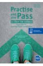 Practise and Pass. B2 First for Schools. Student's Book with digital extras