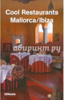 Cool Restaurants Mallorca / Ibiza