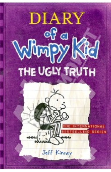 Diary of a Wimpy Kid. The Ugly Truth - Jeff Kinney
