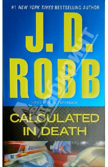 Calculated in Death - J. Robb