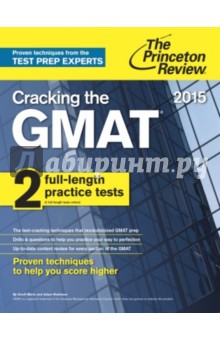 Cracking the GMAT with 2 Computer-Adaptive Practice Tests, 2015 Edition