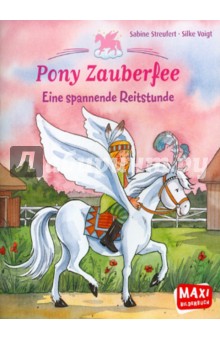 Pony Zauberfee. Eine spannende Reitstunde - Sabine Streufert
