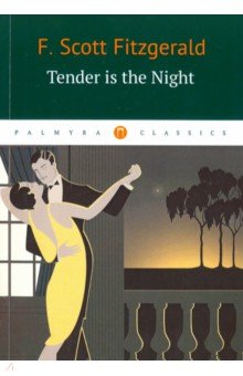 Tender Is the Night =  