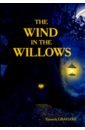 The Wind in the Willows the wind in the willows