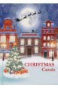 Christmas Carols christmas carols рождественские колядки сборник на англ яз
