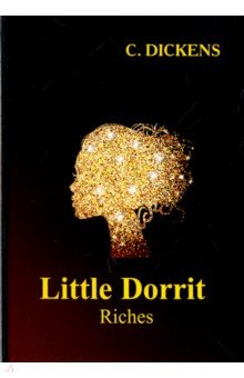 Little Dorrit. Riches
