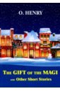 цена The Gift of the Magi and Other Short Stories