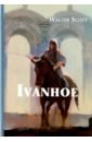 Ivanhoe = Айвенго walter scott ivanhoe айвенго на английском языке