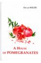 A House of Pomegranates wilde o a house of pomegranates