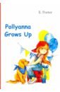 None Pollyanna Grows Up
