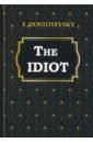 цена The Idiot