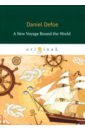 A New Voyage round the World defoe daniel a tour through the whole island of great britain ii