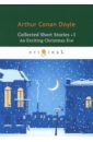 Collected Short Stories 1. An Exciting Christmas o hara john selected short stories