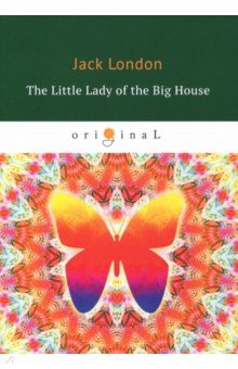 The Little Lady of the Big House