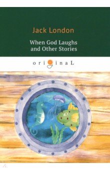 When God Laughs and Other Stories