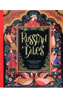 

Russian Tales. Traditional Stories of Quests and Enchantments