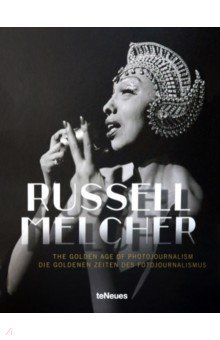 The Golden Age of Photojournalism te Neues