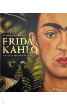 

Frida Kahlo. The Painter and Her Work