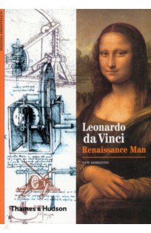 Leonardo da Vinci. Renaissance Man