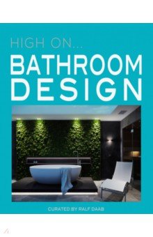 

High On… Bathroom Design