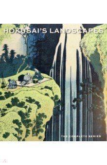 Hokusai's Landscapes. The Complete Series MFA Publications