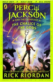 Riordan Rick: Percy Jackson and the Olympians. The Chalice of the Gods