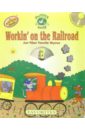 Workin` on the Railroad (+CD)