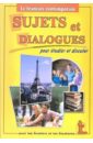 Ферджани М. Sujets et dialogues. Темы и диалоги: Пособие по французскому языку для студентов и абитуриентов