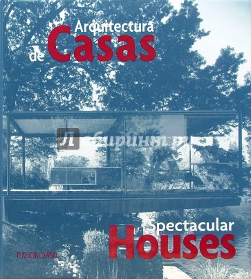 Arquitectura de Casas. Spectacular Houses