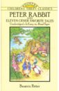 Potter Beatrix Peter Rabbit and Eleven Other Favorite Tales potter beatrix peter rabbit and eleven other favorite tales