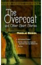 Gogol Nikolai Overcoat and Other Short Stories gogol nikolai the overcoat and other short stories